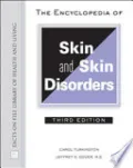 The Encyclopedia of Skin and Skin Disorders, Third Edition