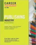 Career Opportunities in the Publishing Industry, Second Edition