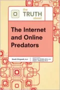 The Truth About Internet and On-line Predators