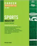 Career Opportunities in the Sports Industry, 4/e
