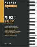 Career Opportunities in the Music Industry, Sixth Edition