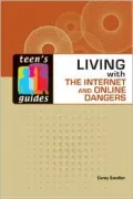 Living with the Internet and Online Dangers