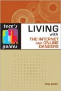 Living with Internet and Online Dangers