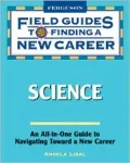 Science (Field Guides to Finding a New Career)