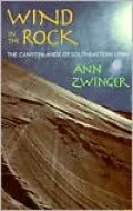Wind in the Rock: The Canyonlands of Southeastern Utah