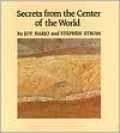 Secrets from the Center of the World