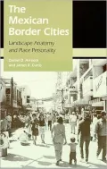 The Mexican Border Cities: Landscape Anatomy and Place Personality