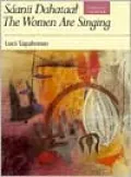 Sáanii Dahataal/The Women Are Singing: Poems and Stories