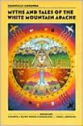 Myths and Tales of the White Mountain Apache