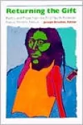 Returning the Gift: Poetry and Prose from the First North American Native Writers' Festival