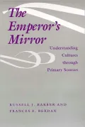 Emperor's Mirror: Understanding Cultures through Primary Sources