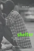 Shelter: One Man's Journey from Homelessness to Hope