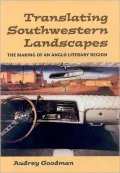 Translating Southwestern Landscapes: The Making of an Anglo Literary Region, 1880-1930