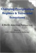 Changing Precipitation Regimes and Terrestrial Ecosystems: A North American Perspective