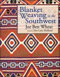 Blanket Weaving in the Southwest