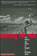 Waiting for Rain: The Politics and Poetry of Drought in Northeast Brazil