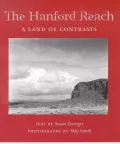 Hanford Reach: A Land of Contrasts