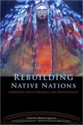 Rebuilding Native Nations: Strategies for Governance and Development