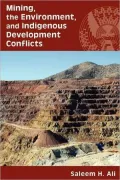 Mining, the Environment, and Indigenous Development Conflicts