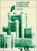 A Guide to the Architecture of Minnesota