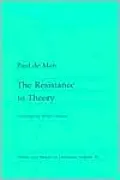 The Resistance to Theory (Theory and History of Literature Series)