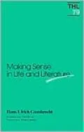 Making Sense in Life and Literature (Theory and History of Literature Series)