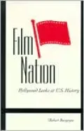 Film Nation: Hollywood Looks at U.S. History