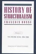History of Structuralism The Rising Sign, 1945-1966