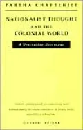 Nationalist Thought and the Colonial World: A Derivative Discourse?