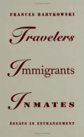 Travelers, Immigrants, Inmates