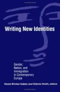Writing New Identities: Gender, Nation, and Immigration in Contemporary Europe