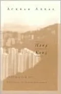 Hong Kong; Culture and the Politics of Disappearance, Vol. 2