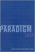 Paradigm Lost: State Theory Reconsidered