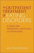 Outpatient Treatment of Eating Disorders: A Guide for Therapists, Dietitians, and Physicians