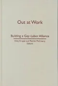 Out of Work : Building a Gay-Labor Alliance