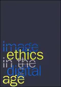 Image Ethics in the Digital Age