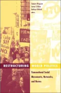 Restructuring World Politics (Social Movements, Protest, and Contention v.14): Transnational Social Movements, Networks, and Norms, Vol. 14