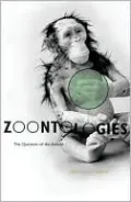 Zoontologies: The Question of the Animal