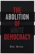 The Abolition of White Democracy