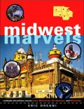 Midwest Marvels: Roadside Attractions Across Iowa, Minnesota, The Dakotas, And Wisconsin