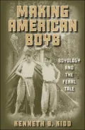 Making American Boys: Boyology and the Feral Tale