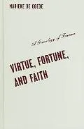 Virtue, Fortune and Faith: A Geneaology of Finance