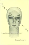 Heterosyncracies: Female Sexuality When Normal Wasn't