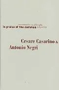 In Praise of the Common: A Conversation on Philosophy and Politics