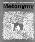 Metonymy in Contemporary Art: A New Paradigm