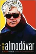 All about Almodovar: A Passion for Cinema