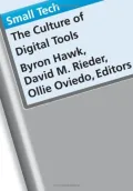 Small Tech: The Culture of Digital Tools by Byron Hawk — book cover