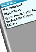 Small Tech: The Culture of Digital Tools