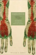 Embodied: Victorian Literature and the Senses