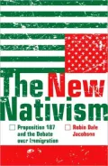 New Nativism: Proposition 187 and the Debate over Immigration